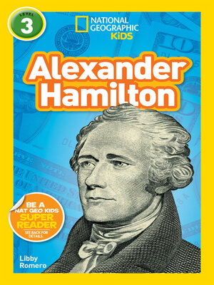 cover image of Alexander Hamilton (National Geographic Kids Readers, Level 3)